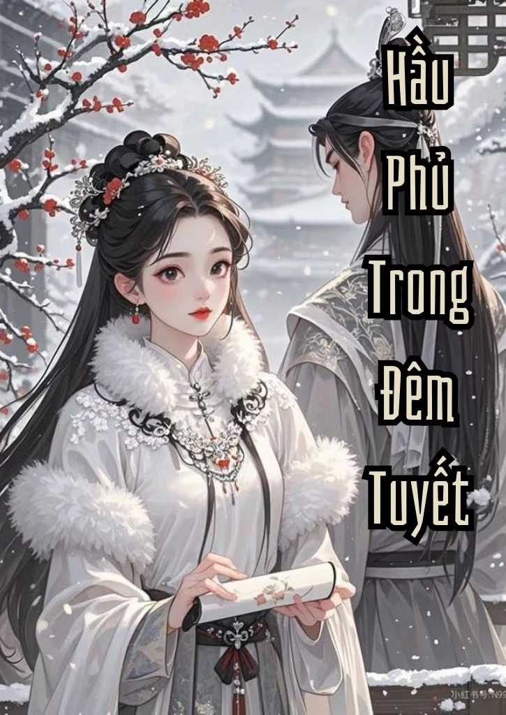 Hầu Phủ Trong Đêm Tuyết