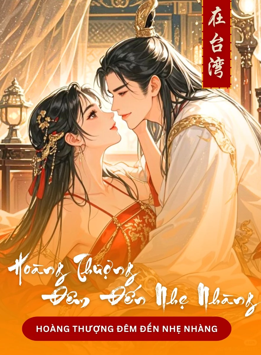 Hoàng Thượng Đêm Đến Nhẹ Nhàng