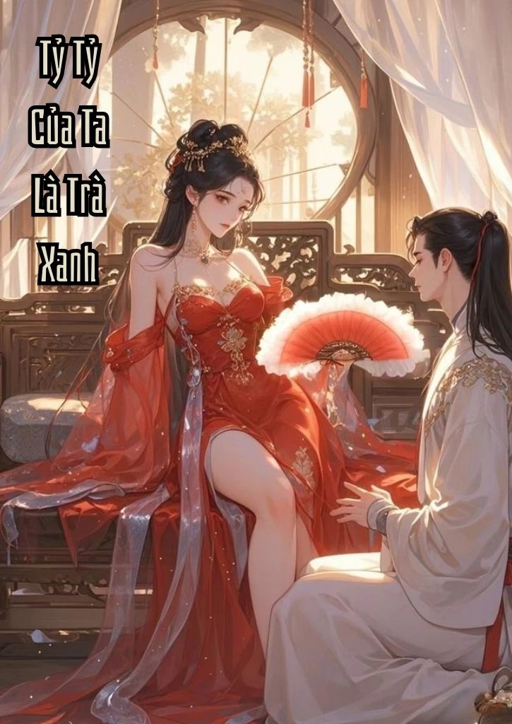 Tỷ Tỷ Của Ta Là Trà Xanh