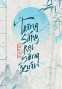 Trăng Sáng Rọi Sông Xuân - Nam Bắc Tây Đông