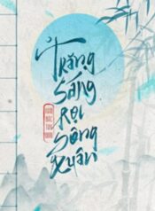 Trăng Sáng Rọi Sông Xuân – Nam Bắc Tây Đông