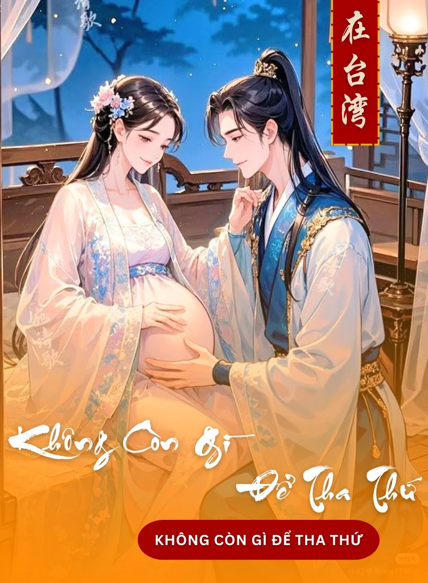 Không Còn Gì Để Tha Thứ