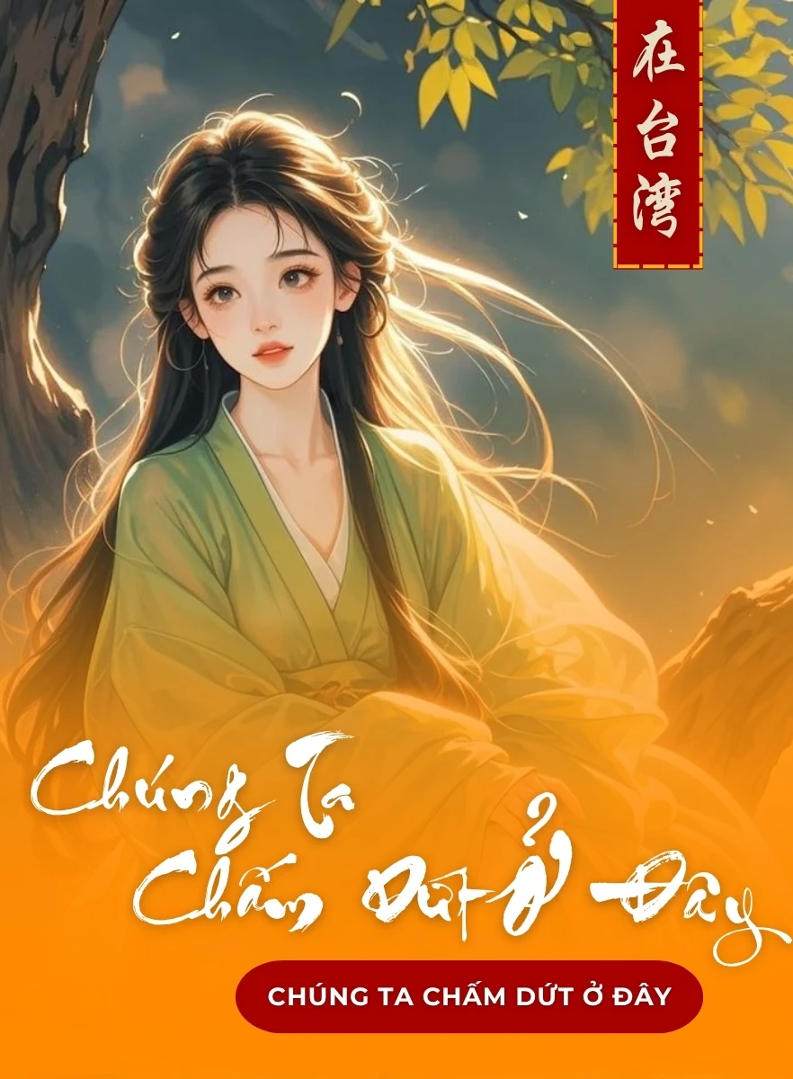 Chúng Ta Chấm Dứt Ở Đây
