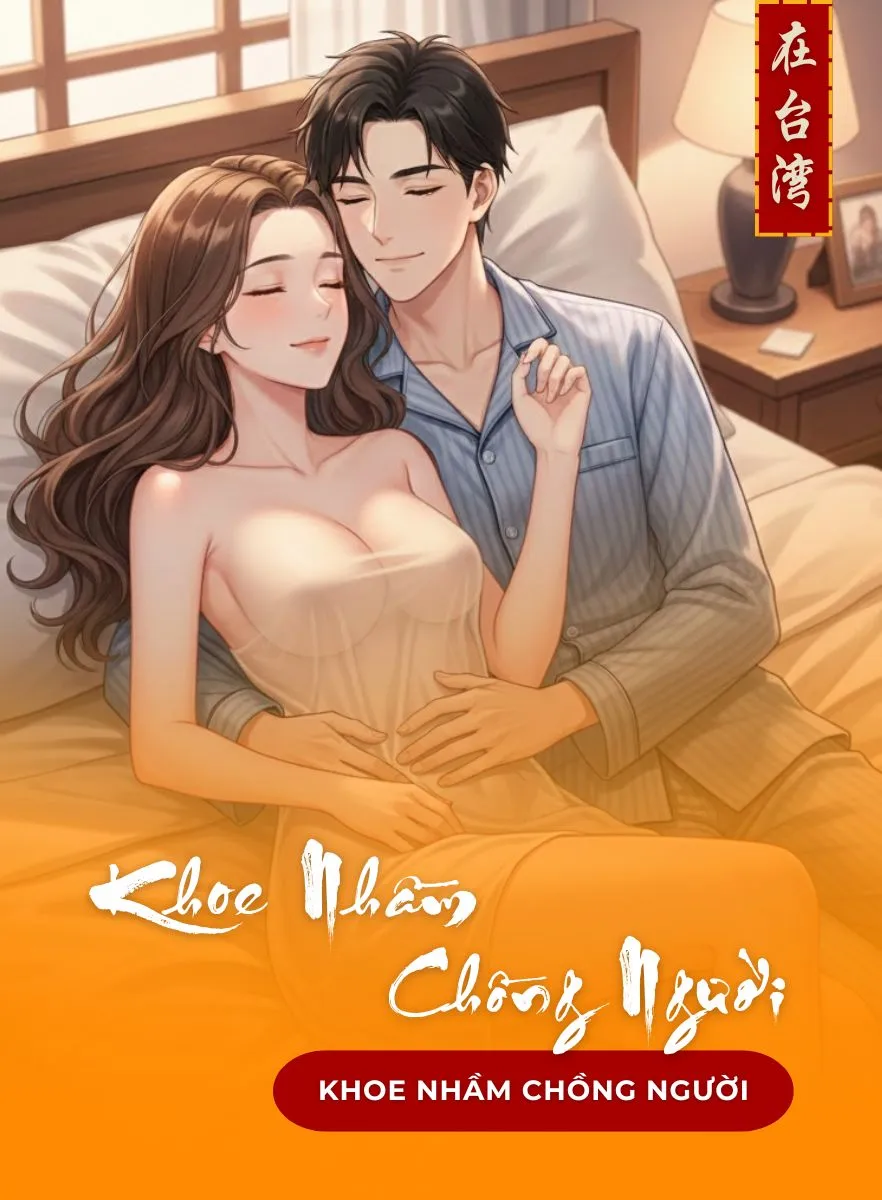 Khoe Nhầm Chồng Người