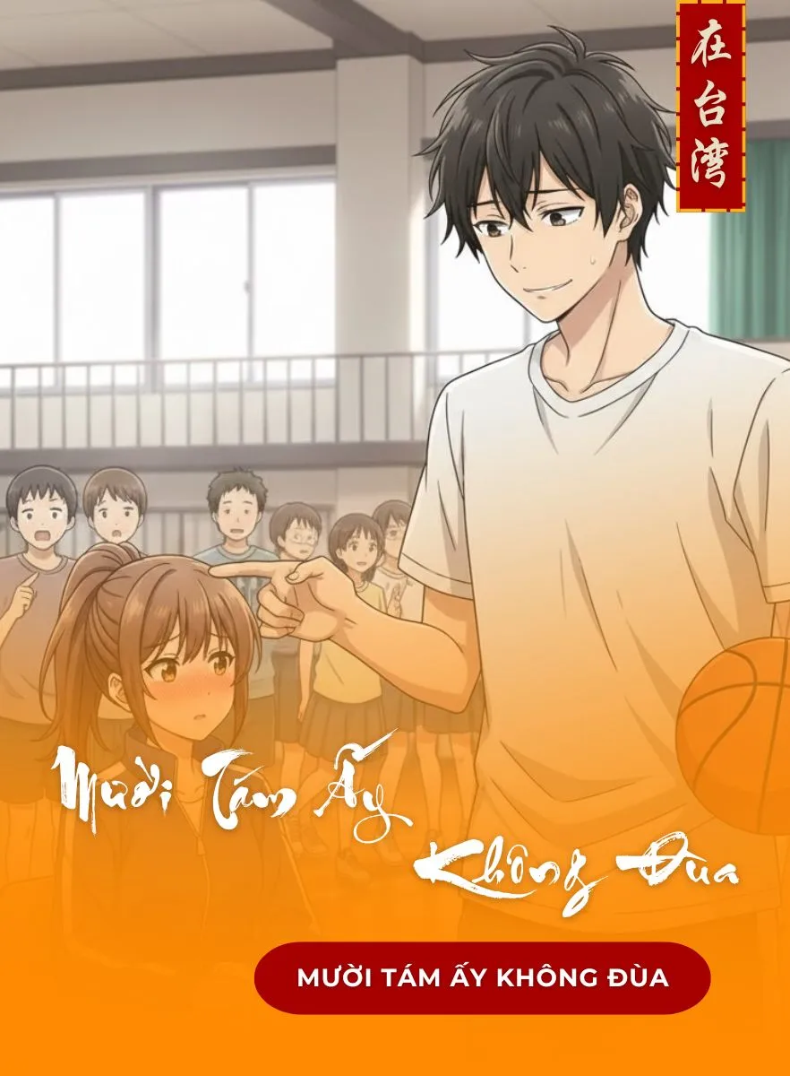 Mười Tám Ấy Không Đùa