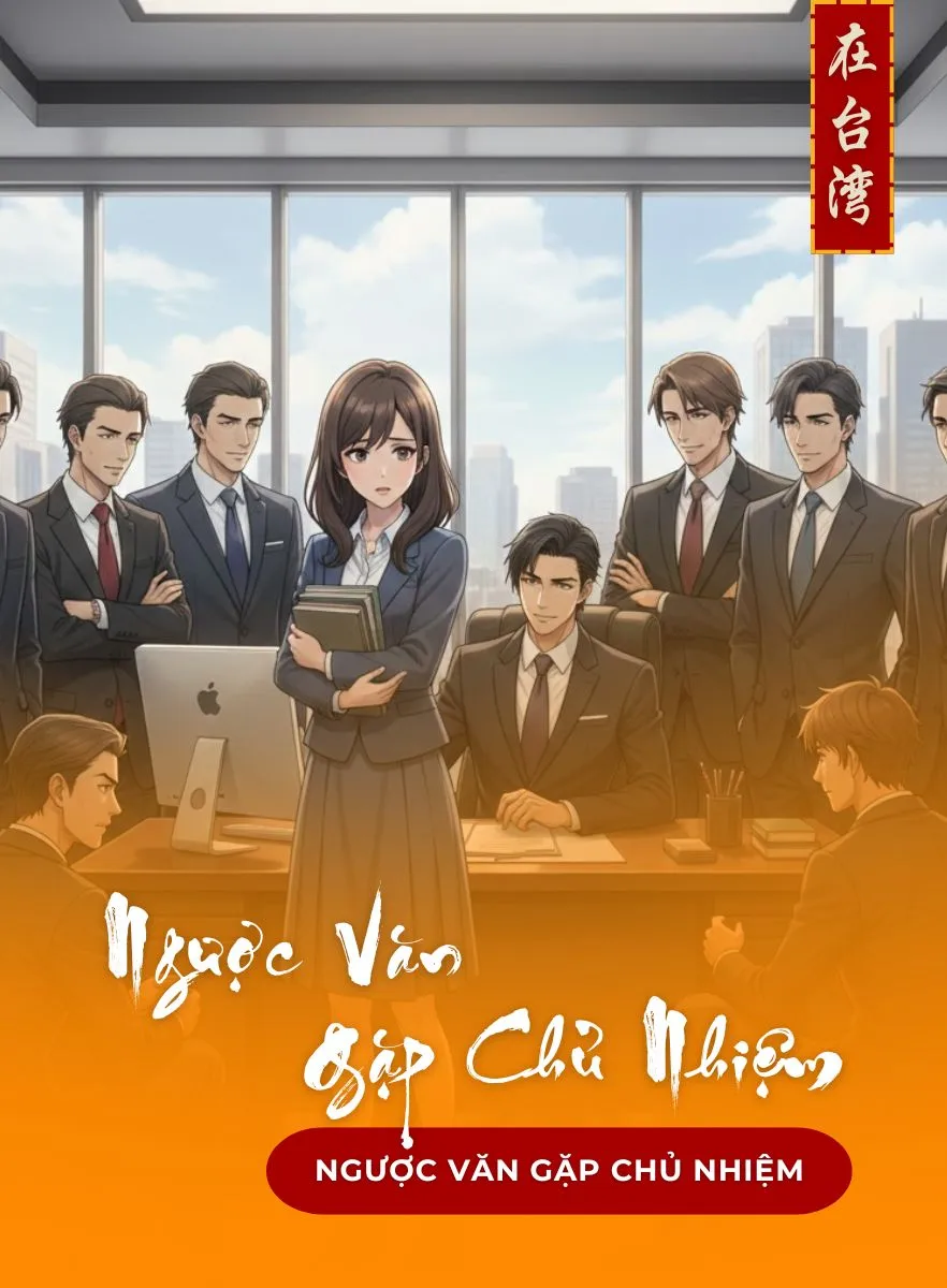 Ngược Văn Gặp Chủ Nhiệm